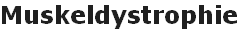 Muskeldystrophie